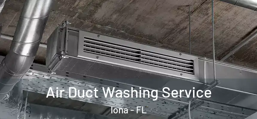  Air Duct Washing Service Iona - FL