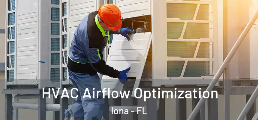 HVAC Airflow Optimization Iona - FL