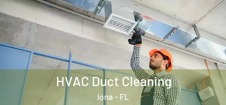 HVAC Duct Cleaning Iona - FL