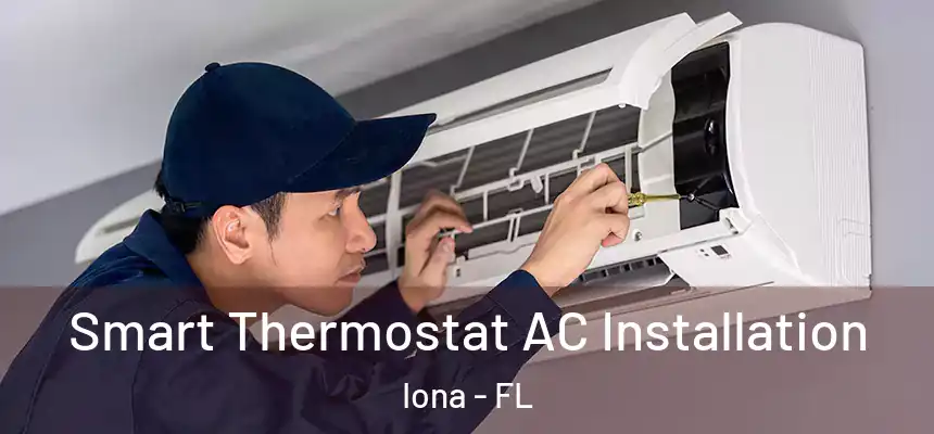 Smart Thermostat AC Installation Iona - FL